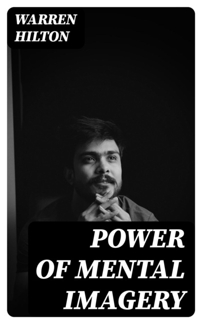 Power of Mental Imagery
