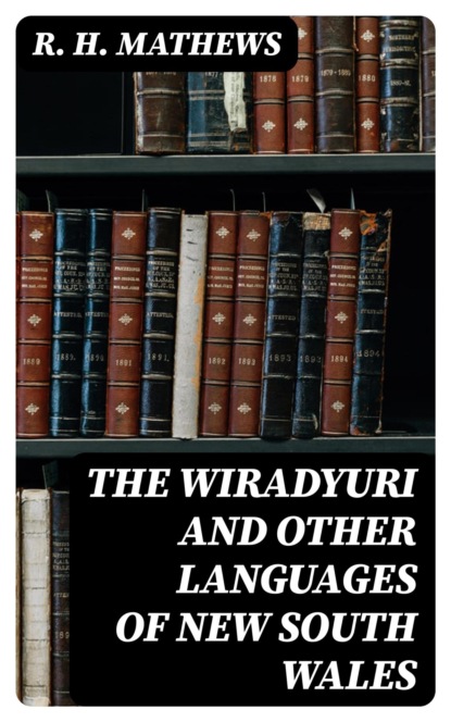 The Wiradyuri and Other Languages of New South Wales