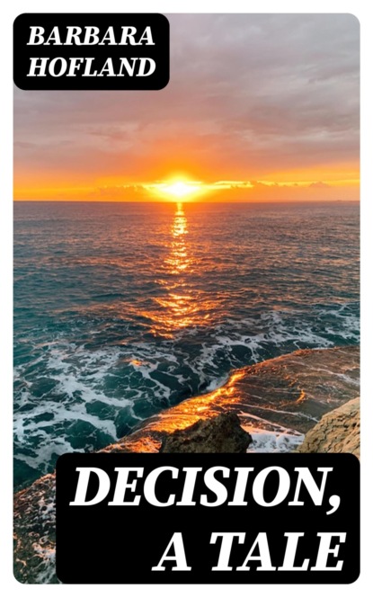 Decision, A Tale