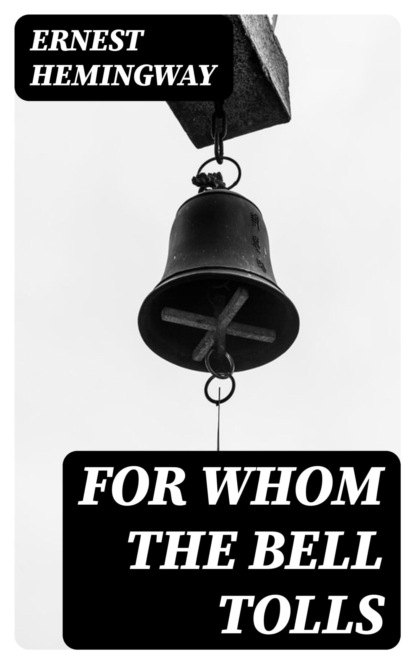 For Whom the Bell Tolls