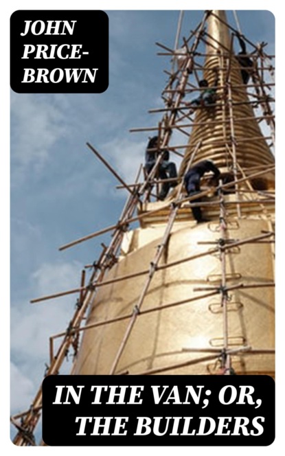 In the Van; or, The Builders