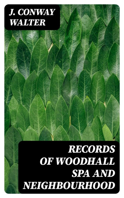 Records of Woodhall Spa and Neighbourhood