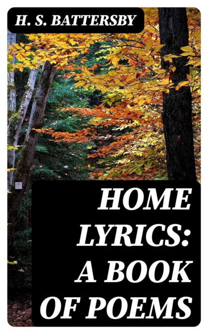 Home Lyrics: A Book of Poems