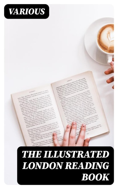 The Illustrated London Reading Book