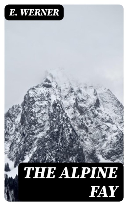 The Alpine Fay
