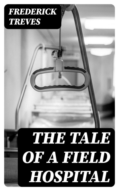 The Tale of a Field Hospital