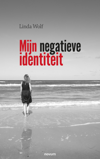 Mijn negatieve identiteit