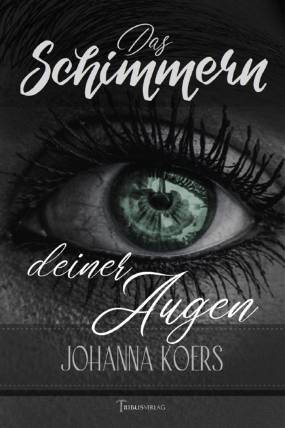 Das Schimmern deiner Augen