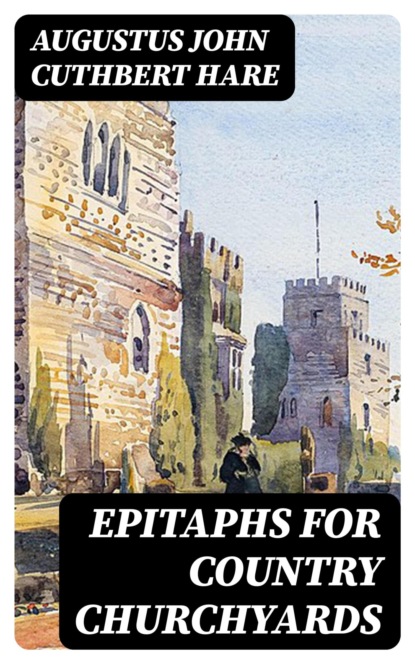 Epitaphs for Country Churchyards