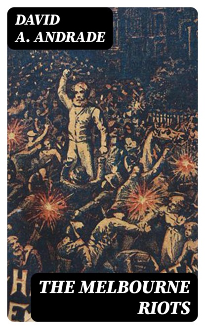 The Melbourne Riots