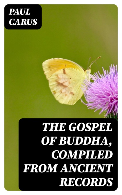 The Gospel of Buddha, Compiled from Ancient Records