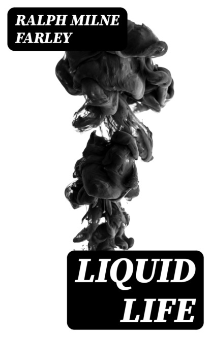 Liquid Life