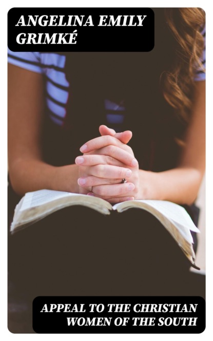 Appeal to the Christian women of the South