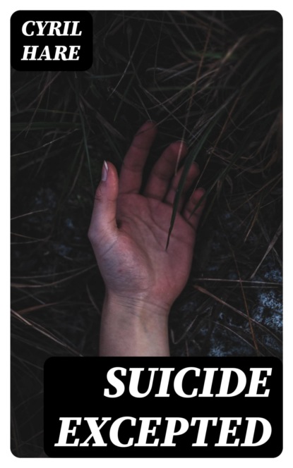 Suicide Excepted