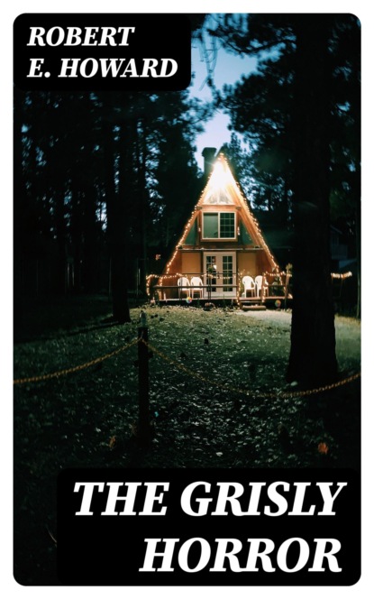 The Grisly Horror