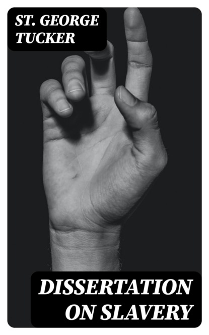 Dissertation on Slavery