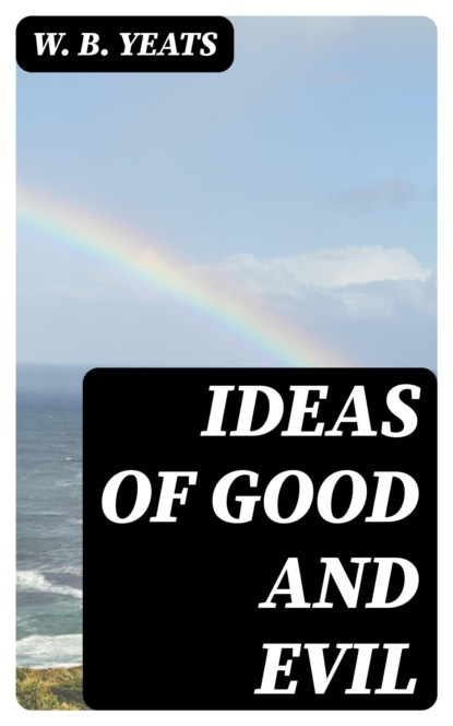 Ideas of Good and Evil