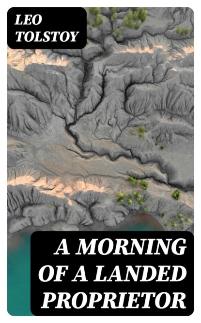 A Morning of a Landed Proprietor