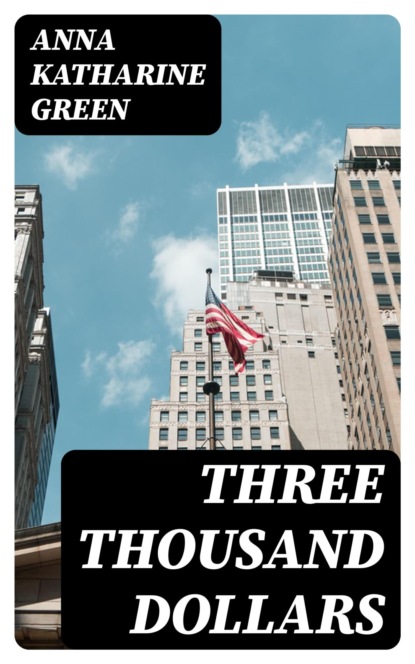 Three Thousand Dollars