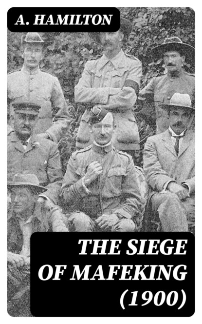The Siege of Mafeking (1900)