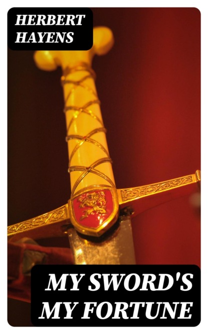 My Sword's My Fortune