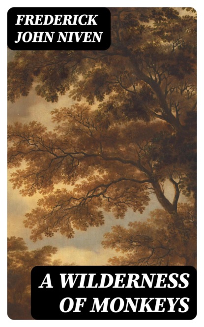 A Wilderness of Monkeys