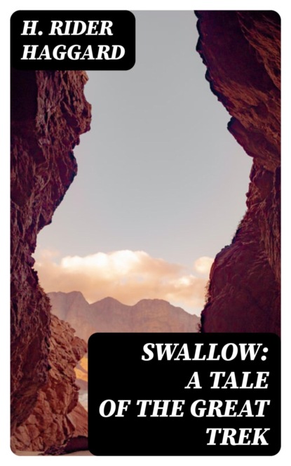 Swallow: A Tale of the Great Trek