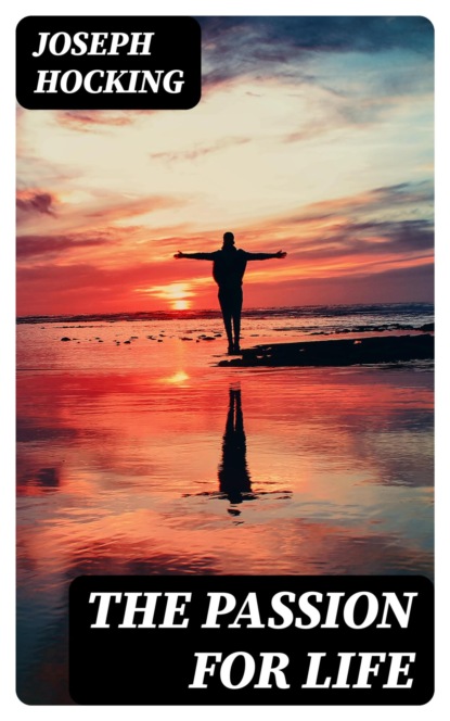 The Passion for Life