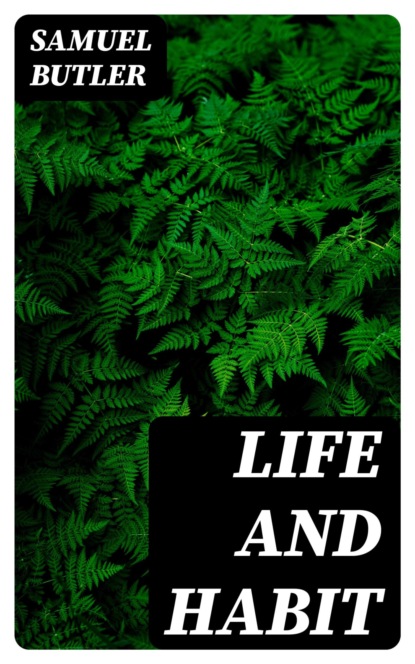 Life and Habit