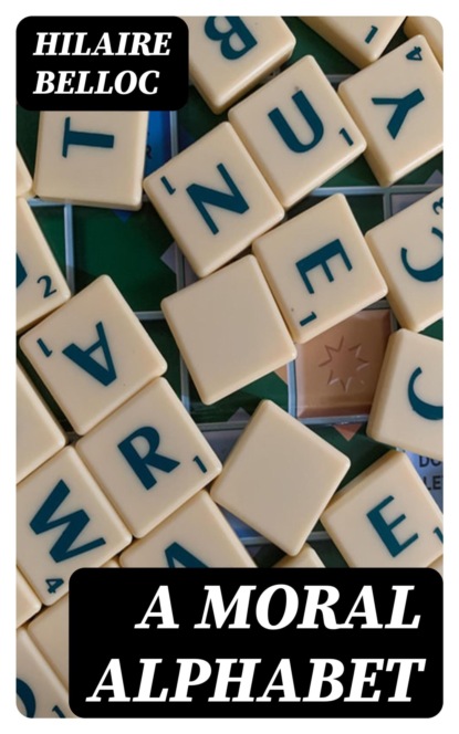 A Moral Alphabet