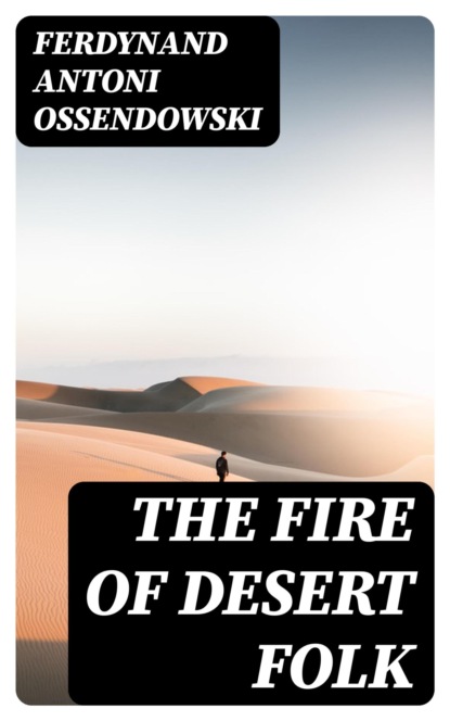 The Fire of Desert Folk