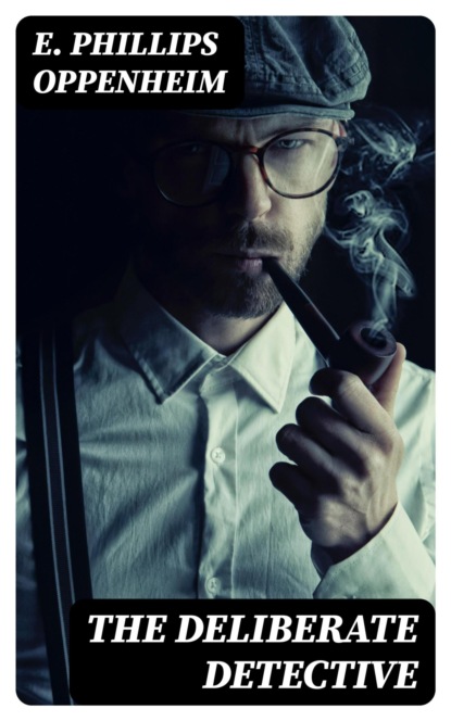 The Deliberate Detective
