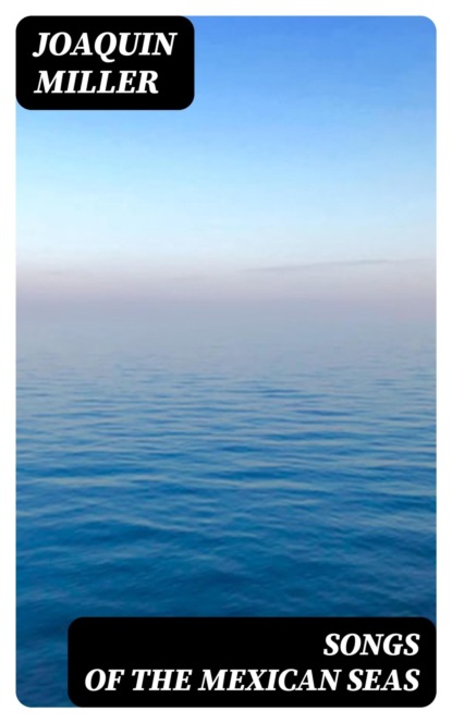 Songs of the Mexican Seas