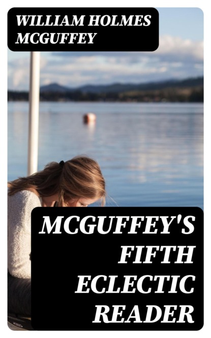 McGuffey's Fifth Eclectic Reader