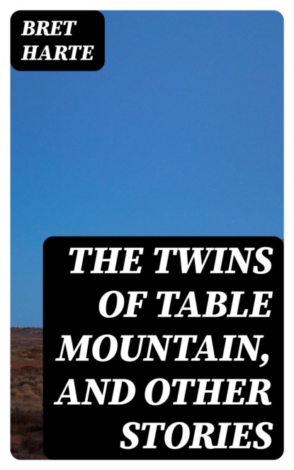 The Twins of Table Mountain, and Other Stories