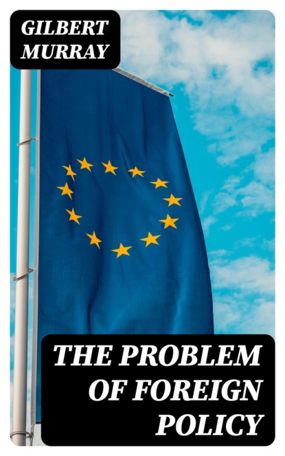 The Problem of Foreign Policy