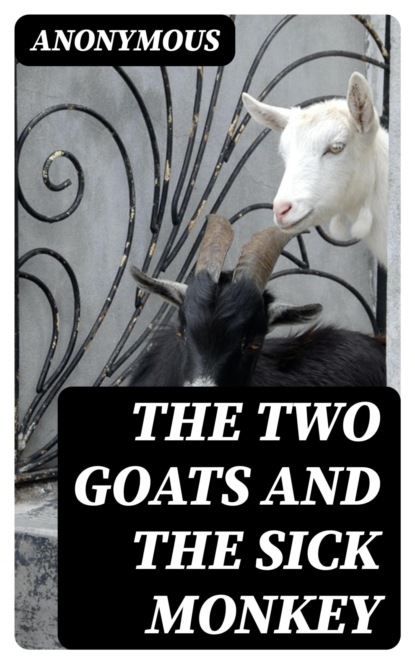 The Two Goats and the Sick Monkey