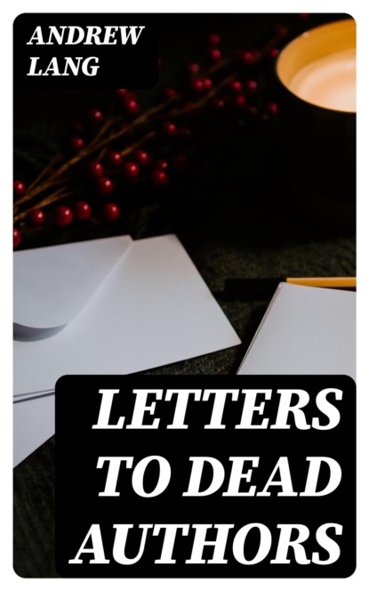 Letters to Dead Authors