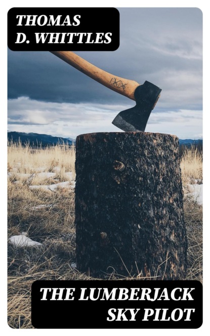 The Lumberjack Sky Pilot