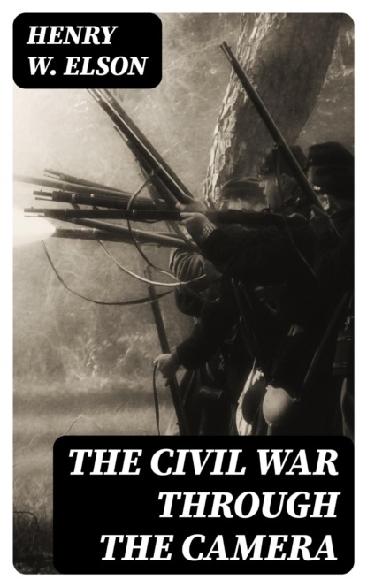 The Civil War Through the Camera