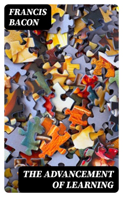 The Advancement of Learning