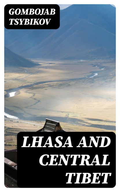 Lhasa and Central Tibet