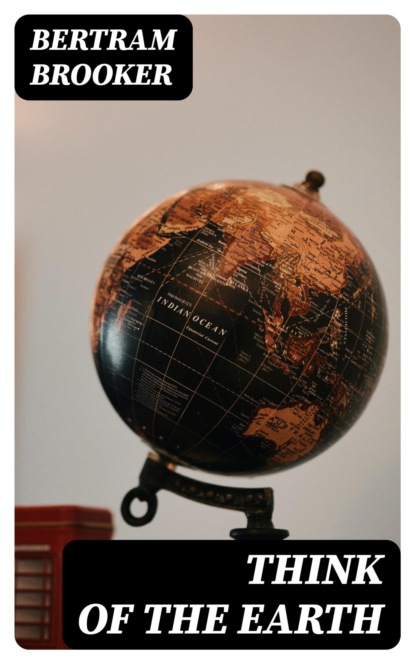 Think of the Earth