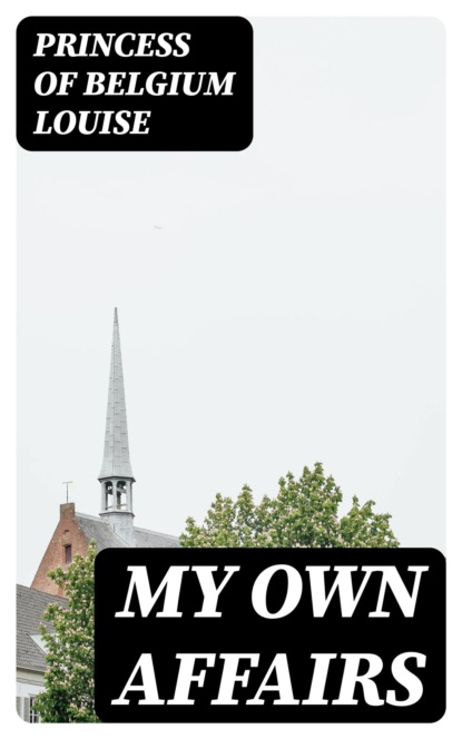 My Own Affairs