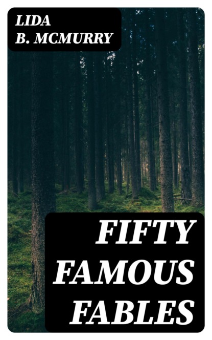 Fifty Famous Fables
