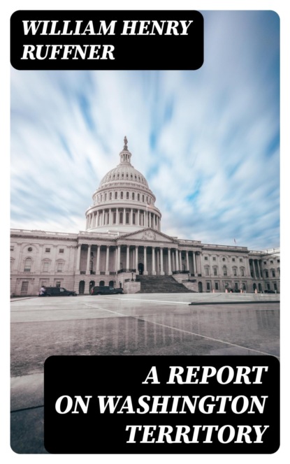 A Report on Washington Territory