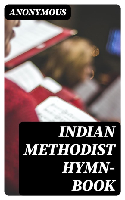 Indian Methodist Hymn-book