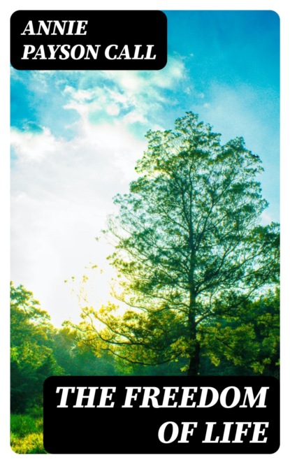 The Freedom of Life