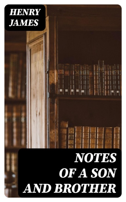 Notes of a Son and Brother