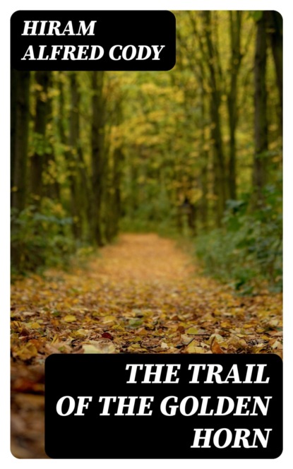 The Trail of the Golden Horn